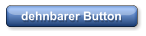 dehnbarer Button
